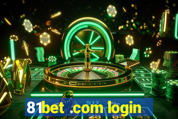 81bet .com login